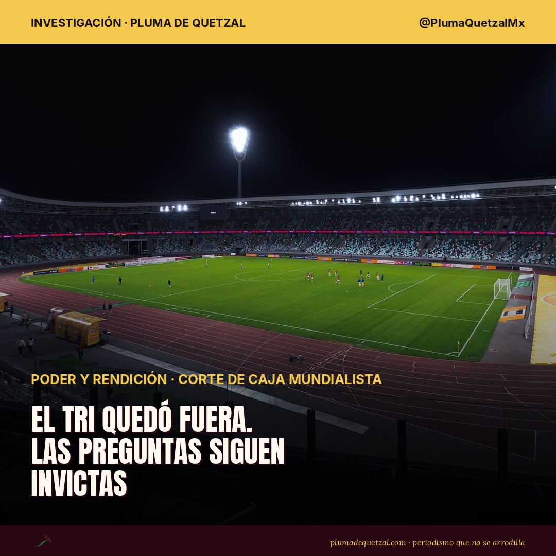 Estadio de futbol vacío e iluminado de noche, cancha verde bajo reflectores y gradas sin gente. México quedó eliminado del Mundial 2026 al caer 3-2 con Inglaterra; las 18 preguntas públicas que Pluma de Quetzal planteó a seis actores con nombre y cargo durante el torneo siguen sin una sola respuesta.